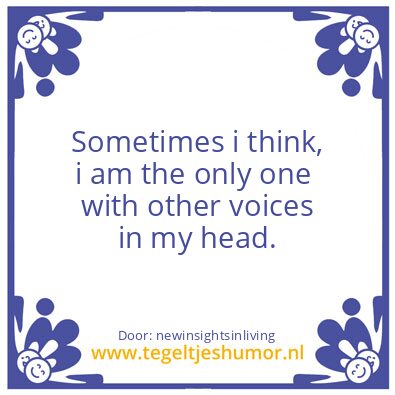 Tegeltje: Sometimes.