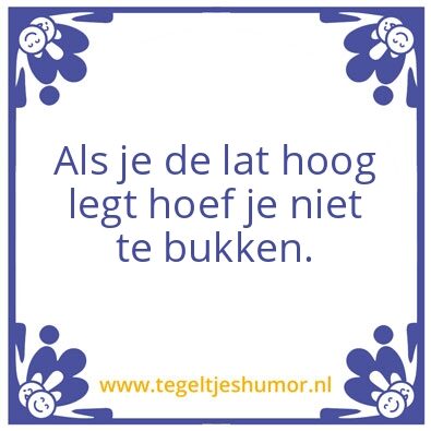 Tegeltje: De lat