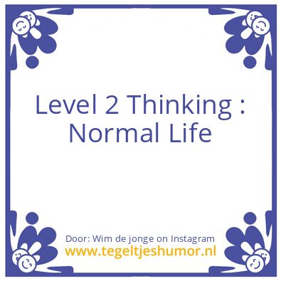 Tegeltje: Level 2 Thinking