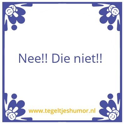Tegeltje: Quote