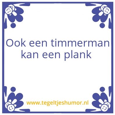 Tegeltje: Plank