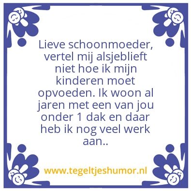 Tegeltje: Schoonmoeder
