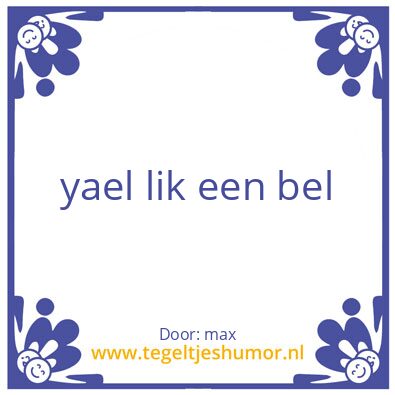 Tegeltje: max