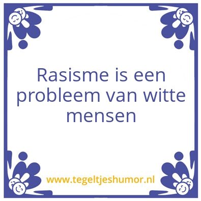 Tegeltje: Rasisme