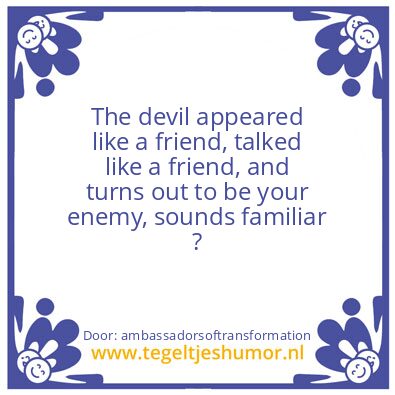 Tegeltje: The devil appeared
