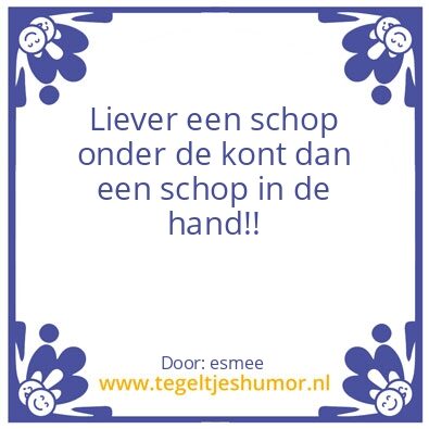 Tegeltje: schop