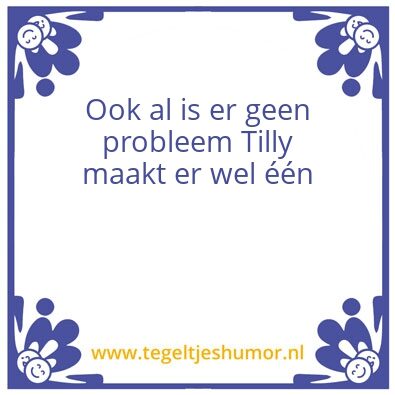 Tegeltje: Tilly