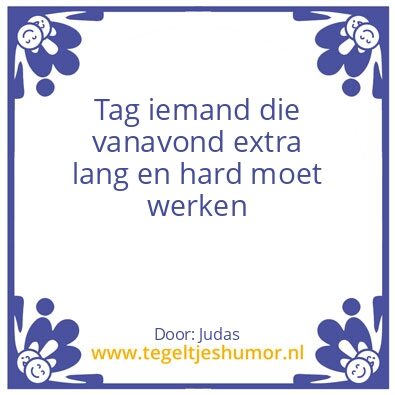 Tegeltje: Harde Werker