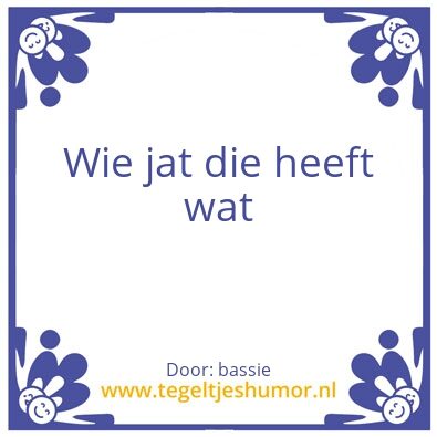 Tegeltje: jatten