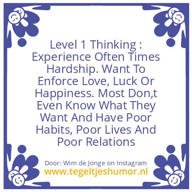 Tegeltje: Level 1 Thinking