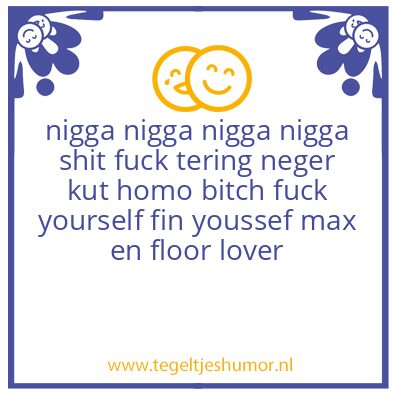 Tegeltje: nigga nigga
