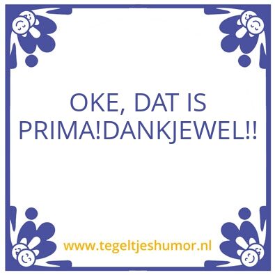 Tegeltje: D