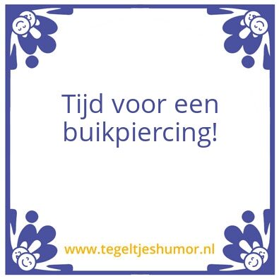Tegeltje: Buikpiercing