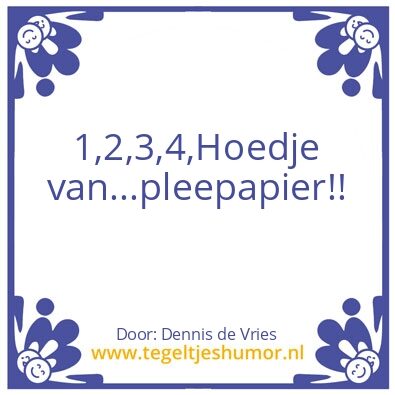 Tegeltje: tja…