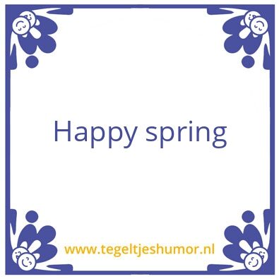 Tegeltje: Happy spring