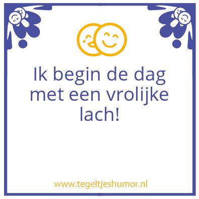 Tegeltje: lach