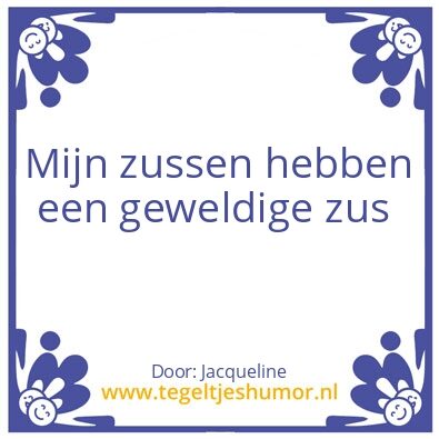 Tegeltje: Zus